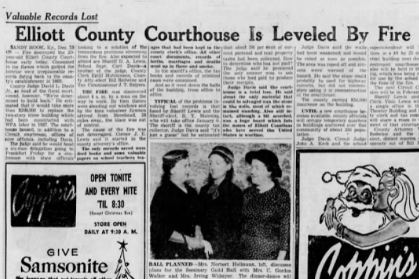 Newspaper headline reads "Elliott County Courthouse Is Leveled By Fire"; includes article, a photo of three women, and advertisements for stores and Christmas gifts.